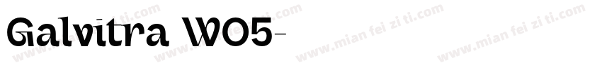 Galvitra W05字体转换
